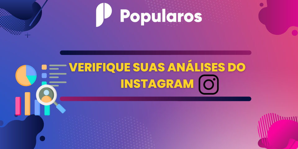 Verifique suas Análises do Instagram