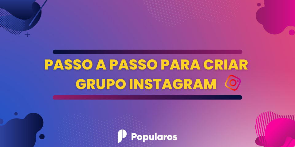 passo a passo para criar grupo instagram