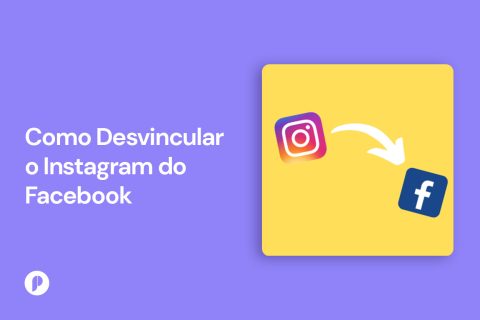 Como Desvincular o Instagram do Facebook? 