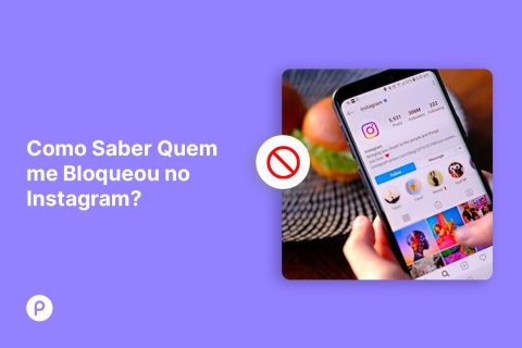 Como Saber Quem me Bloqueou no Instagram?