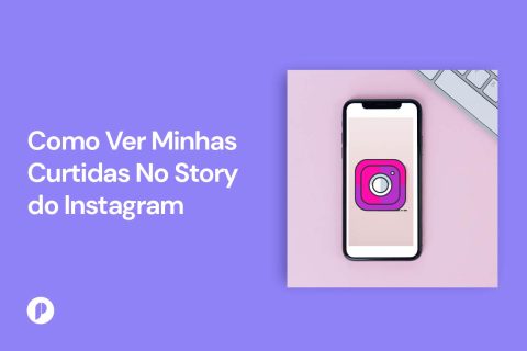 Como Ver Minhas Curtidas No Story do Instagram?