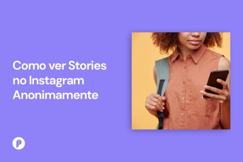 Como ver Stories no Instagram Anonimamente?