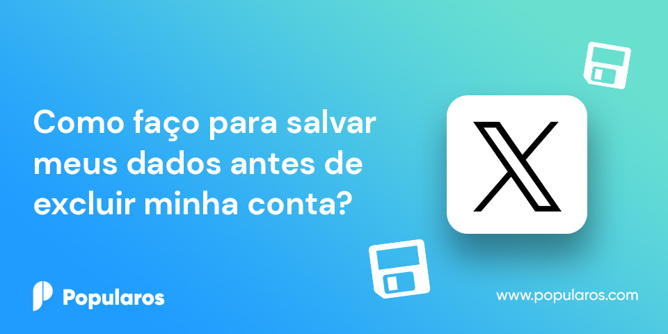 Como faço para salvar meus dados antes de excluir minha conta?