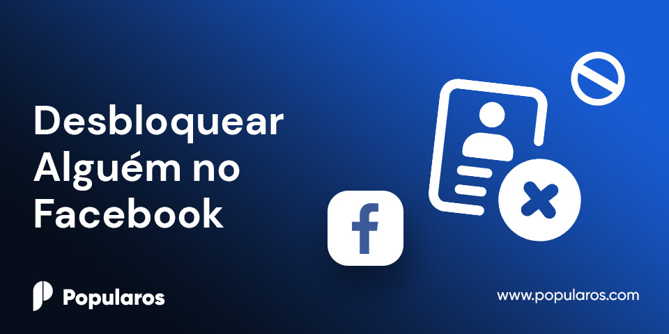 Desbloquear Alguém no Facebook