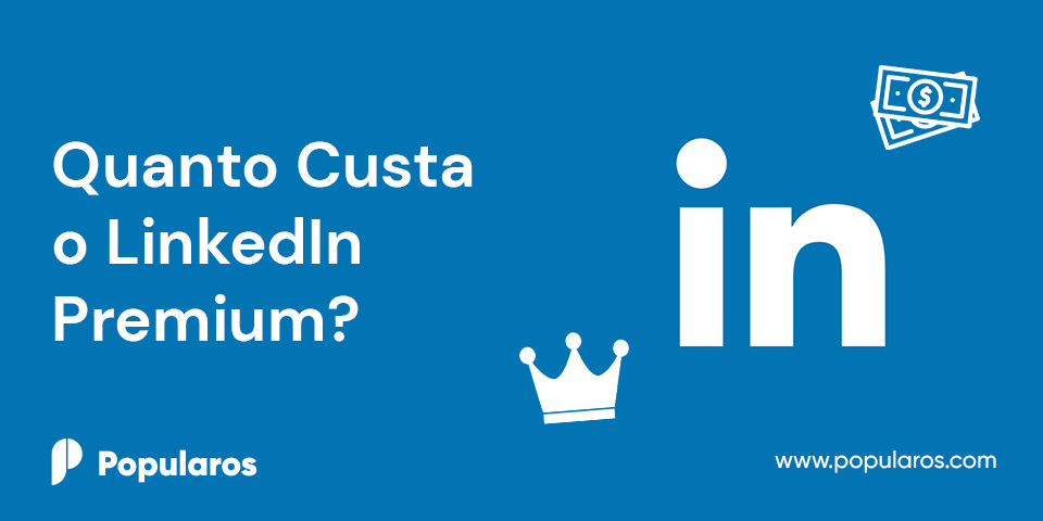 Quanto Custa o LinkedIn Premium?