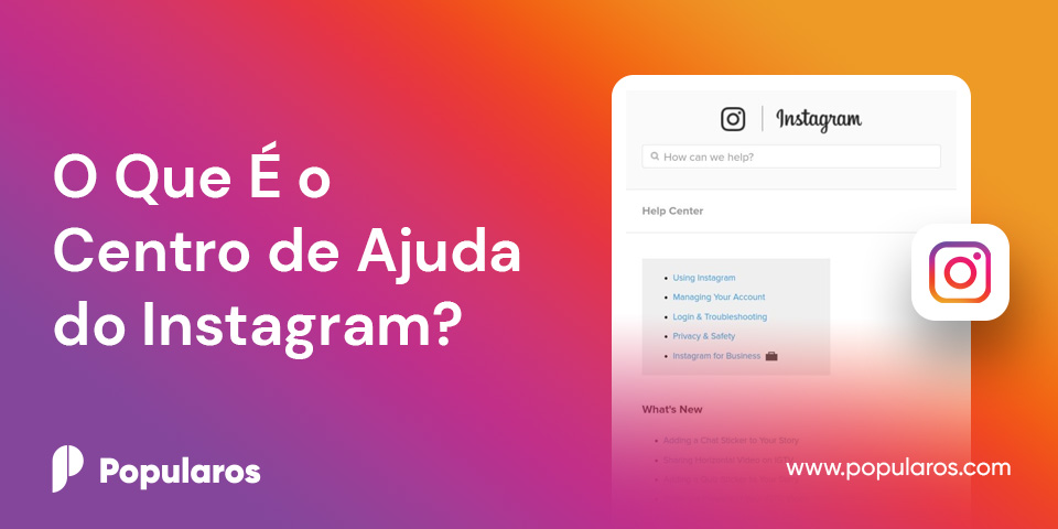 O Que É o Centro de Ajuda do Instagram?