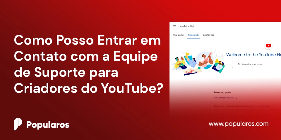 Como Posso Entrar em Contato com a Equipe de Suporte para Criadores do YouTube?