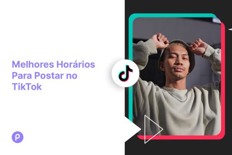 Melhores Horários Para Postar no TikTok