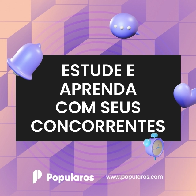 Estude e Aprenda com Seus Concorrentes