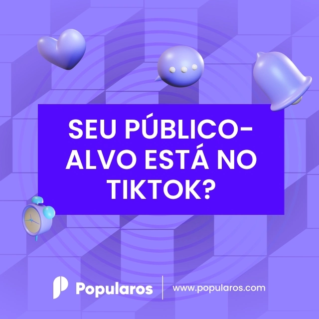 Seu Público-Alvo Está no TikTok?