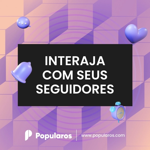 Interaja com Seus Seguidores