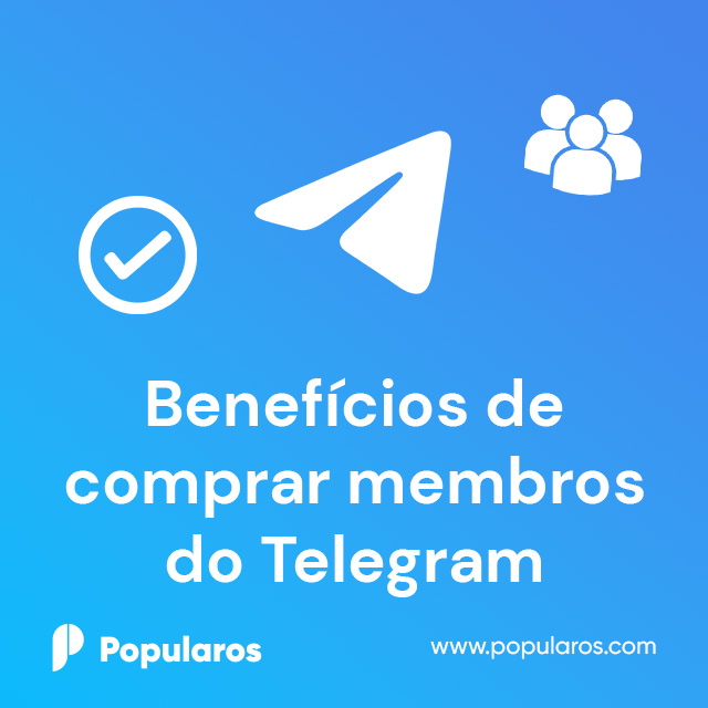 Benefícios de comprar membros do Telegram