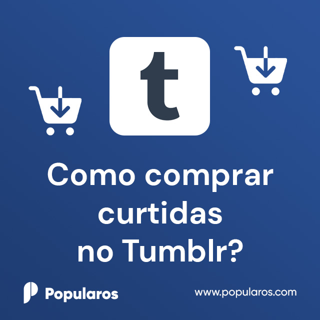 Como comprar curtidas no Tumblr?