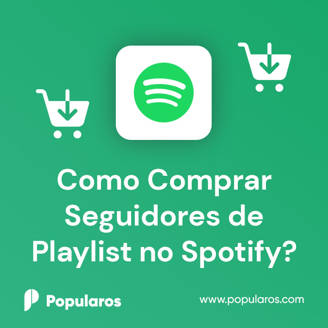 Como Comprar Seguidores de Playlist no Spotify?