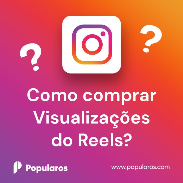 Como Comprar Visualizações do Reels?