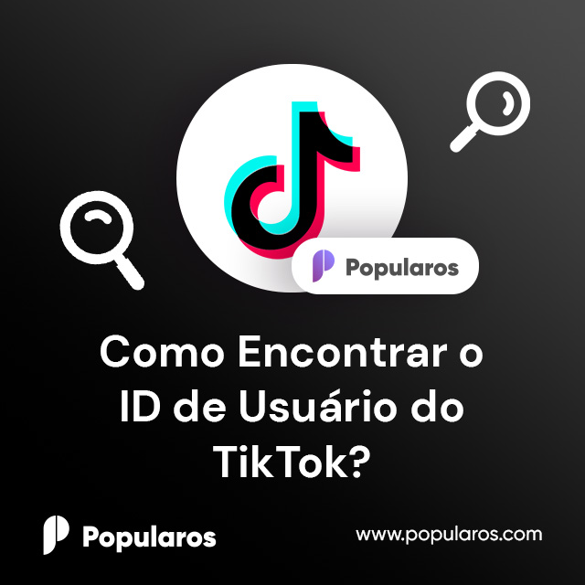 Como Encontrar o ID de Usuário do TikTok?