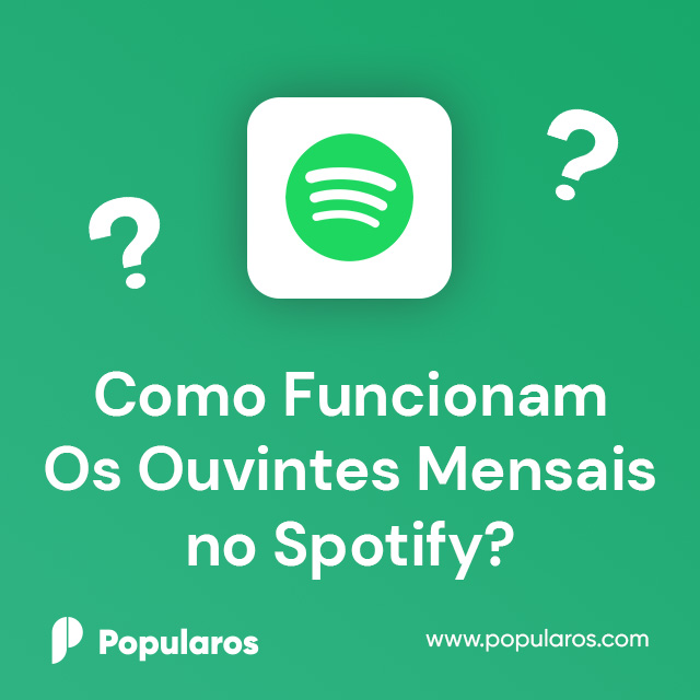 Como Funcionam Os Ouvintes Mensais no Spotify?