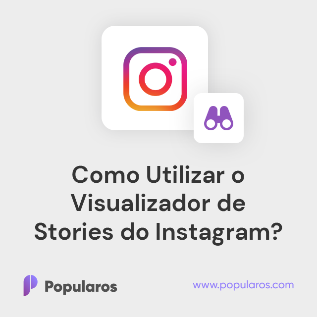 Como Utilizar o Visualizador de Stories do Instagram?