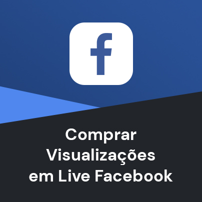 Comprar Visualizações em Live Facebook