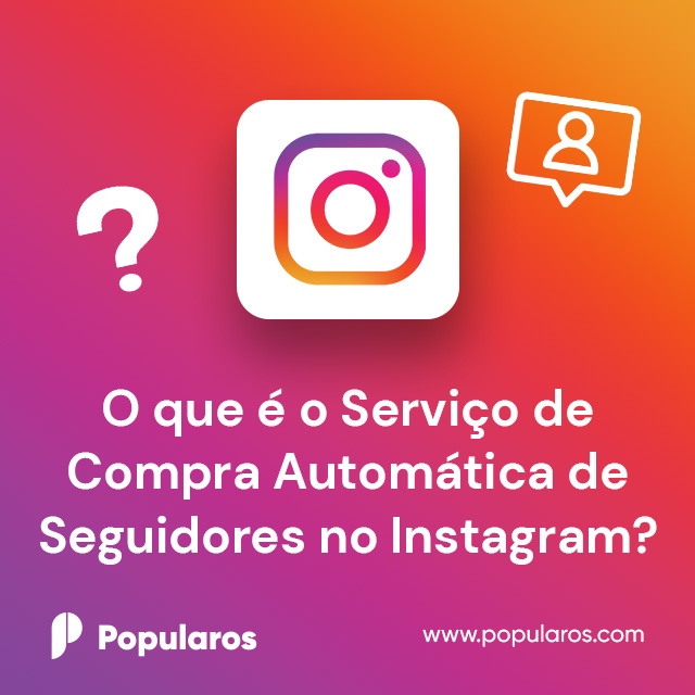 O que é o Serviço de Compra Automática de Seguidores no Instagram?