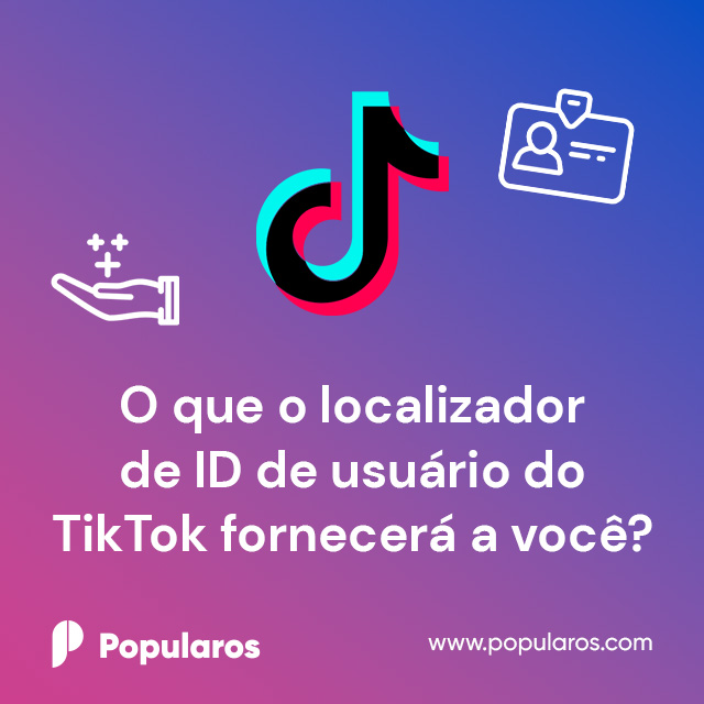 O que o localizador de ID de usuário do TikTok fornecerá a você?