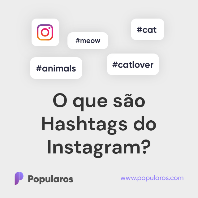 O que são Hashtags do Instagram?