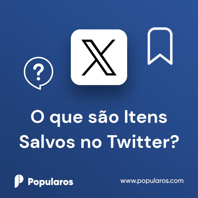 O que são Itens Salvos no Twitter (X)?