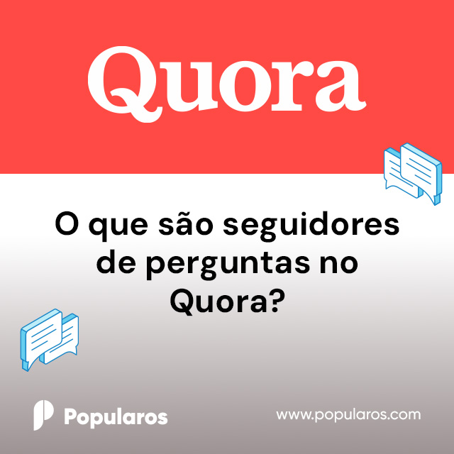 O que são seguidores de perguntas no Quora?