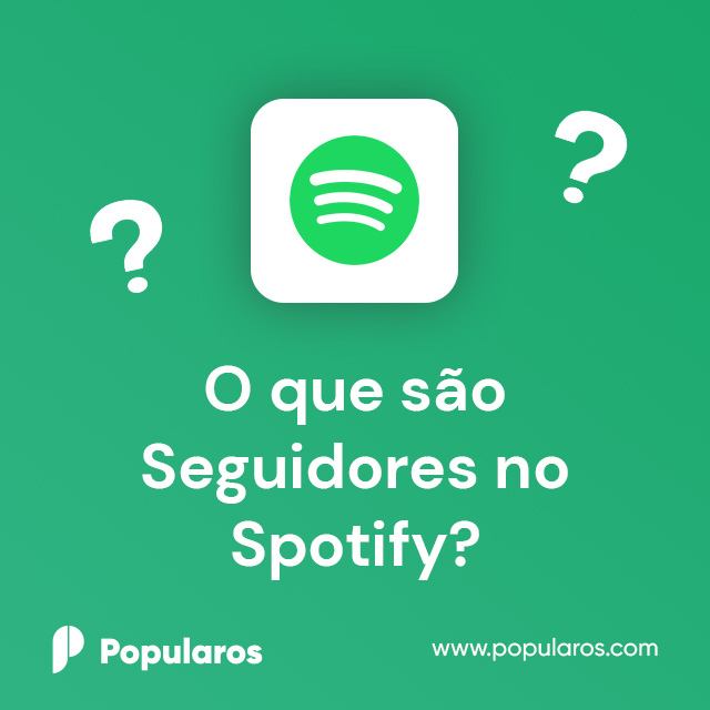 O que são Seguidores no Spotify?