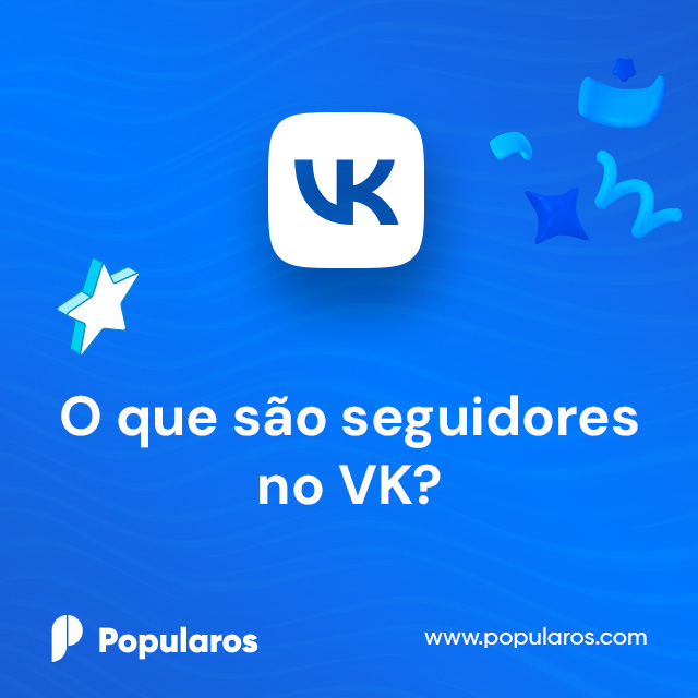 O que são seguidores no VK?