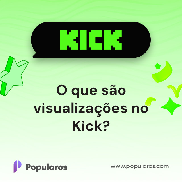 O que são visualizações no Kick?