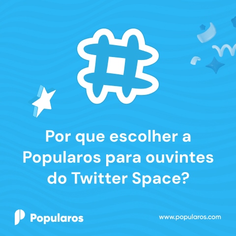 Por que escolher a Popularos para ouvintes do Twitter Space?