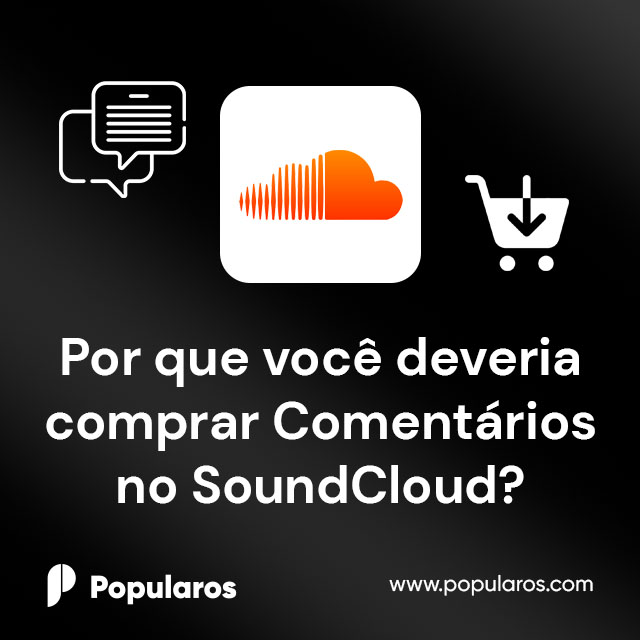 Por que você deveria comprar Comentários no SoundCloud?