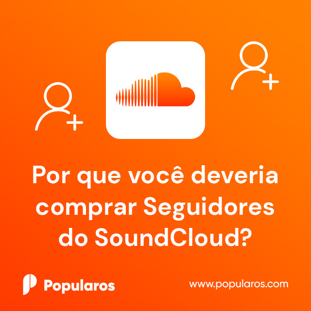 Por que você deveria comprar Seguidores do SoundCloud?
