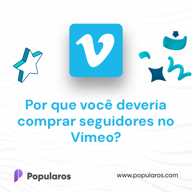 Por que você deveria comprar seguidores no Vimeo?