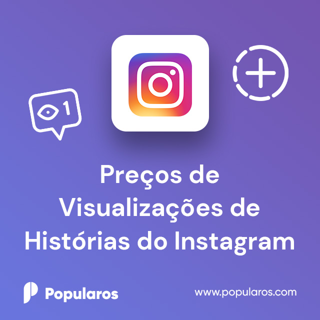Preços de Visualizações de Histórias do Instagram