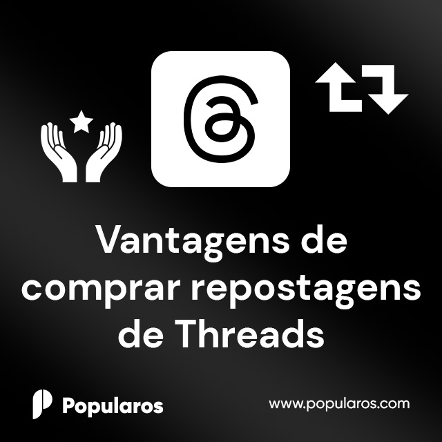 Vantagens de comprar repostagens de Threads