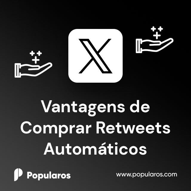 Vantagens de Comprar Retweets Automáticos